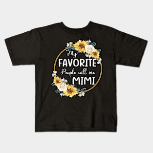 my favorite people call me mimi Kids T-Shirt